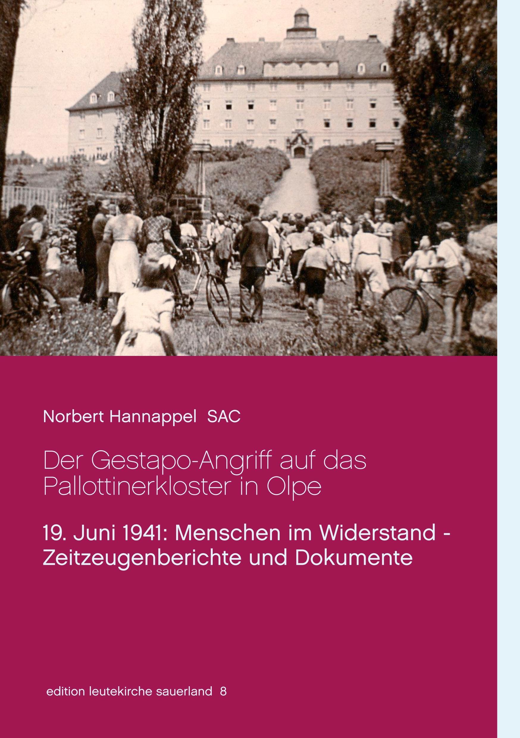 Der Gestapo-Angriff auf das Pallottinerkloster in Olpe