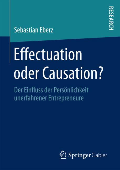 Effectuation oder Causation?