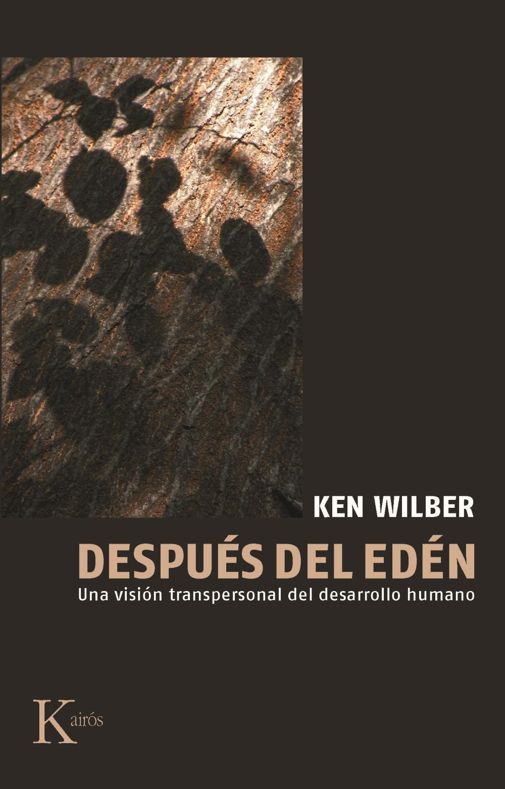 Después del edén : una visión transpersonal del desarrollo humano