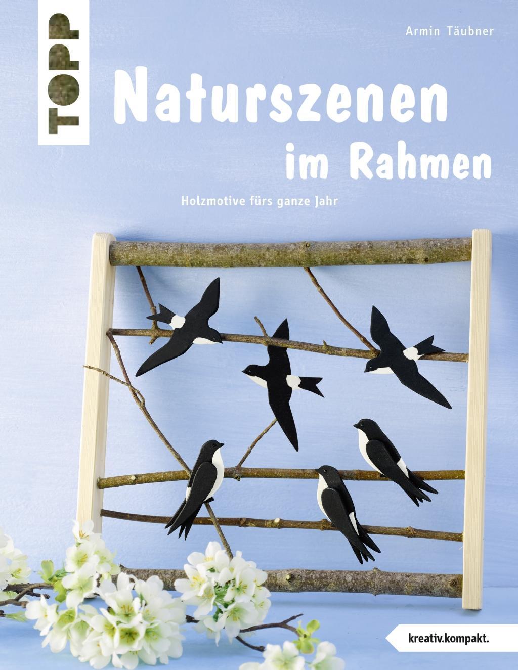 Naturszenen im Rahmen (kreativ.kompakt.)