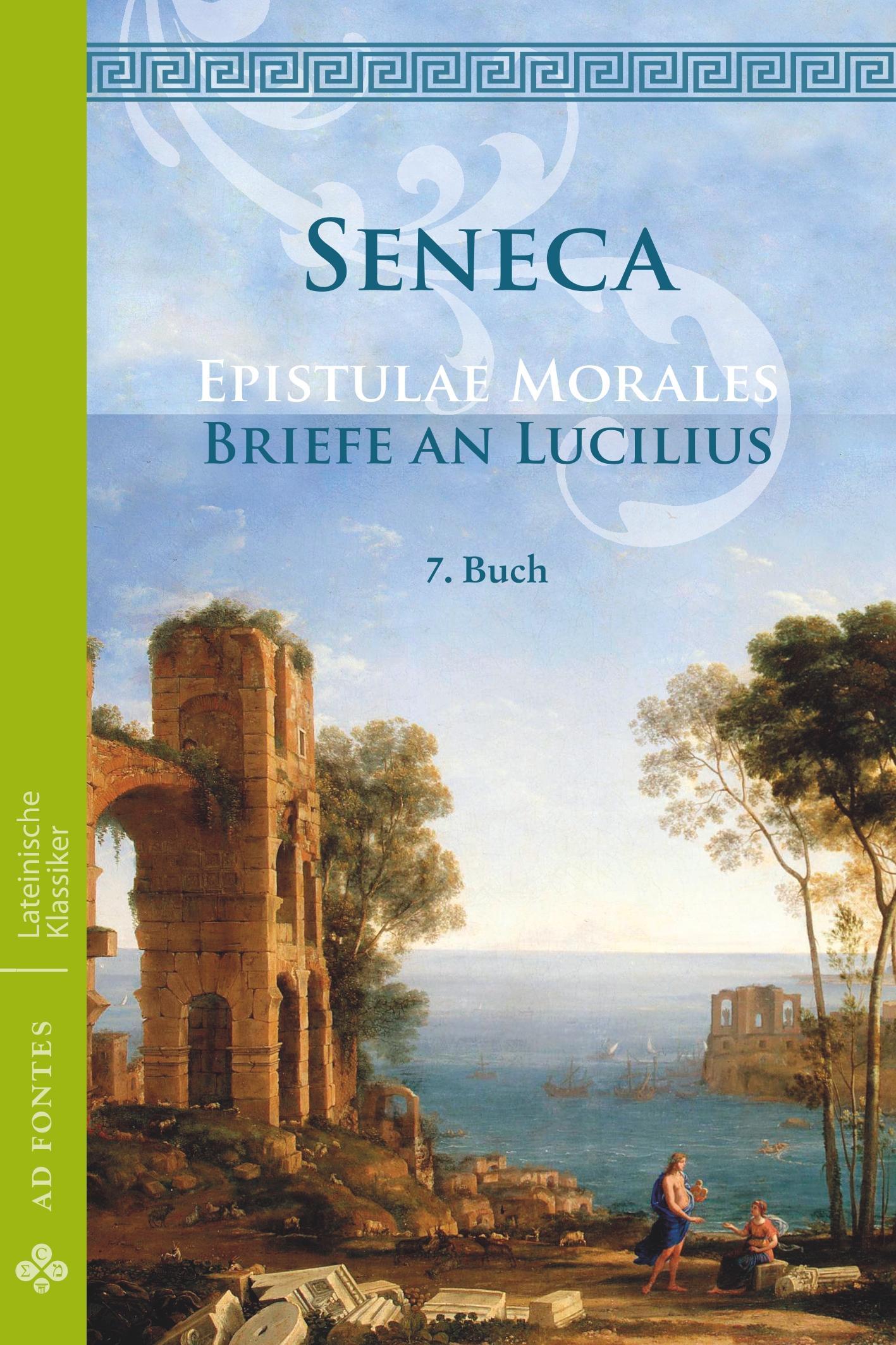 Briefe an Lucilius / Epistulae morales (Deutsch)