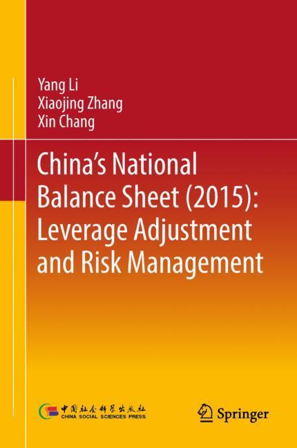 China's National Balance Sheet (2015): Leverage Adjustment and Risk Management