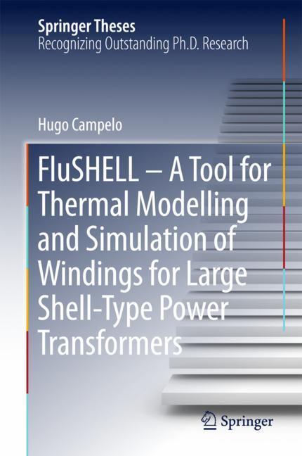 FluSHELL ¿ A Tool for Thermal Modelling and Simulation of Windings for Large Shell-Type Power Transformers