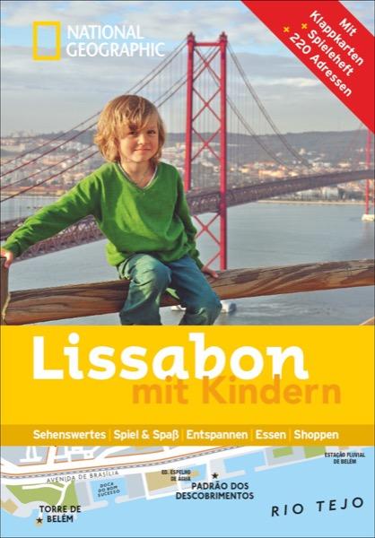 NATIONAL GEOGRAPHIC Familien-Reiseführer Lissabon mit Kindern