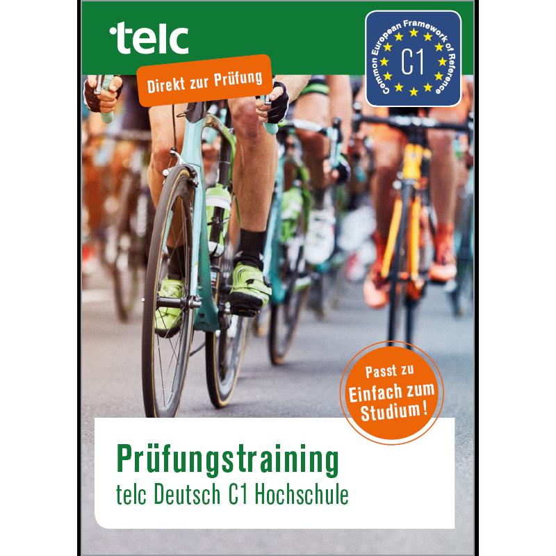 Prüfungstraining. telc Deutsch C1 Hochschule