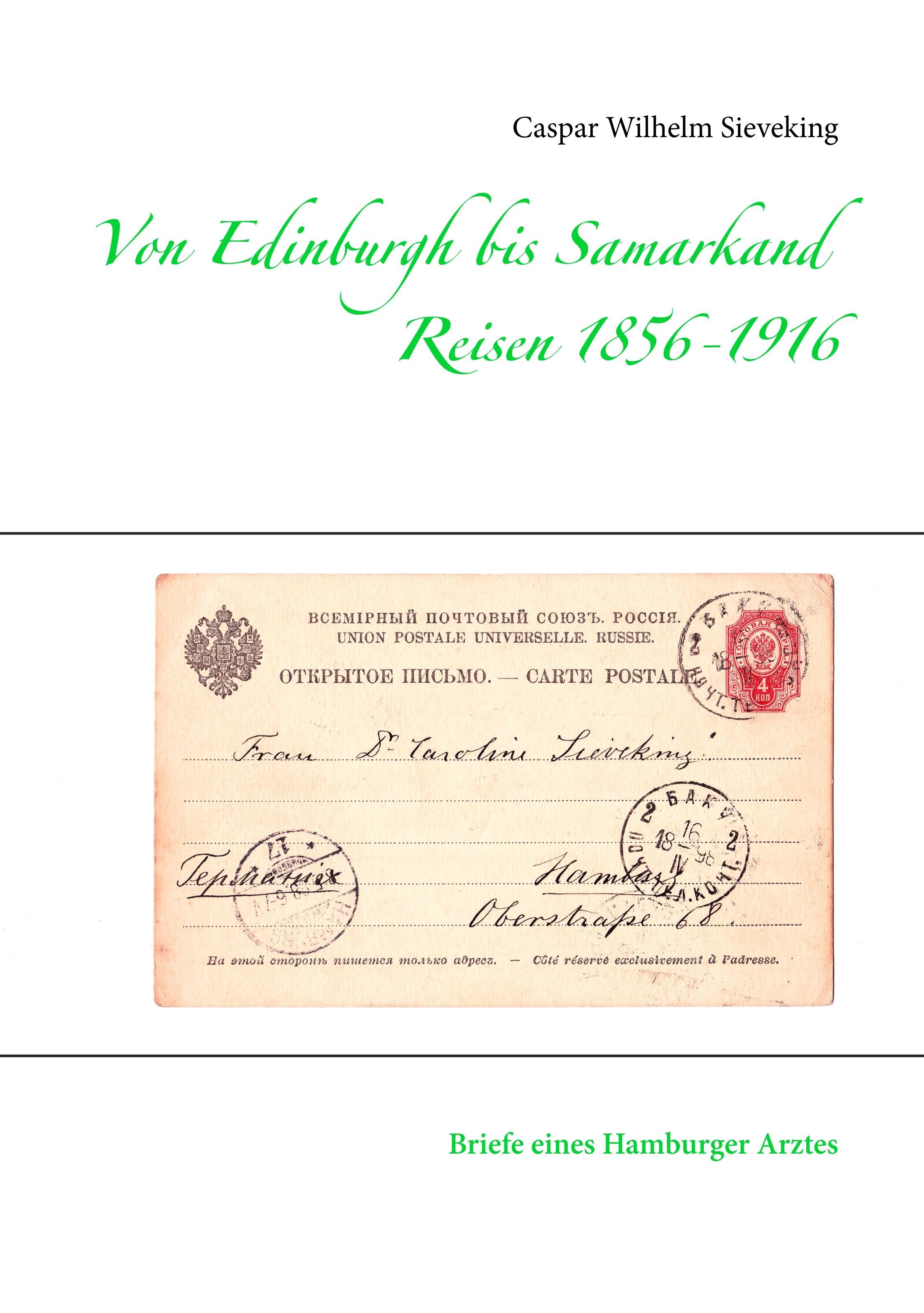 Von Edinburgh bis Samarkand, Reisen 1856 - 1916