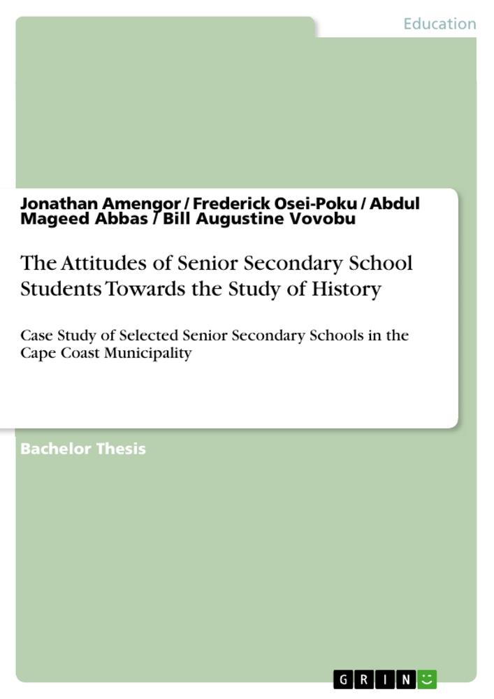 The Attitudes of Senior Secondary School Students Towards the Study of History