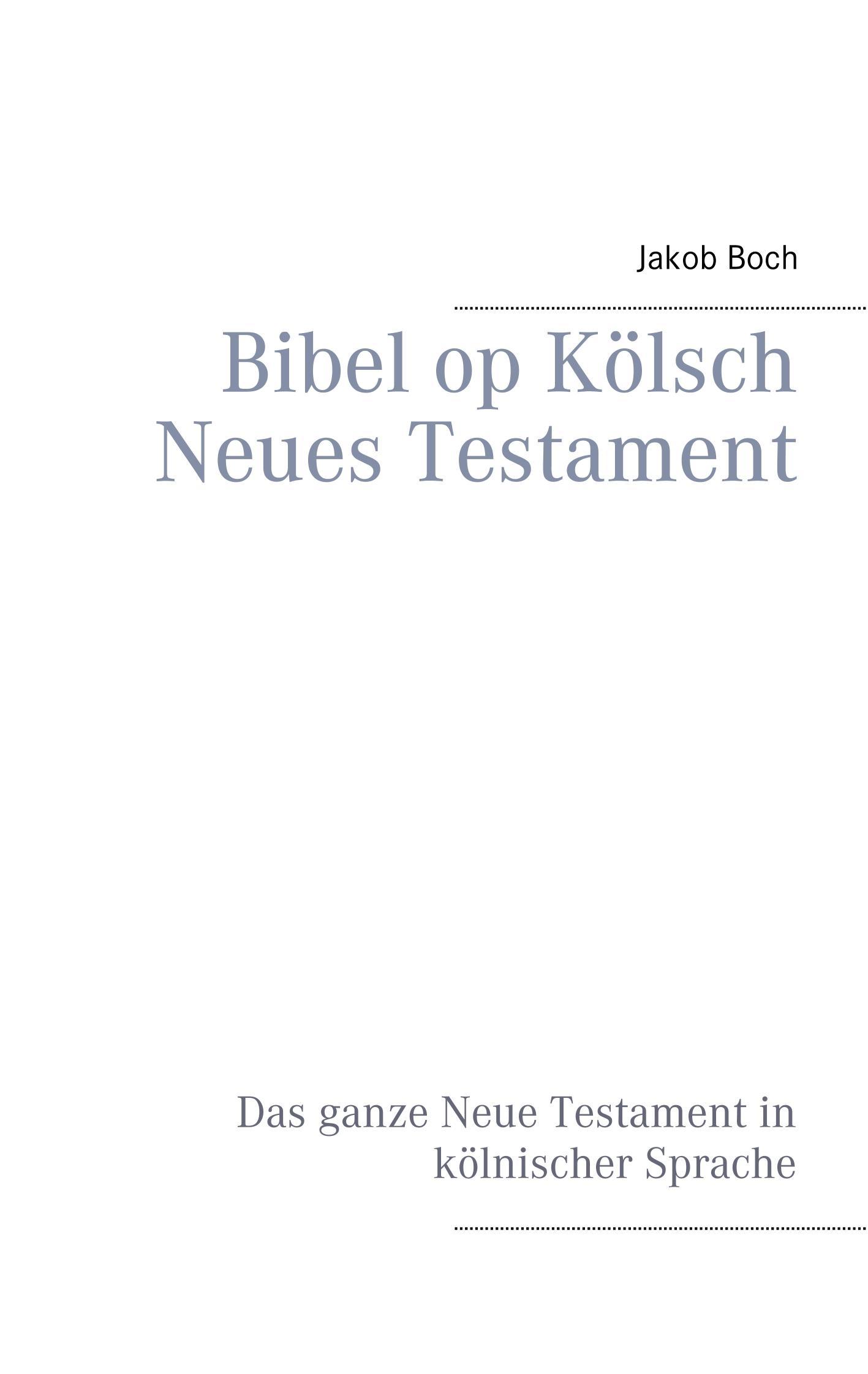 Bibel op Kölsch Neues Testament