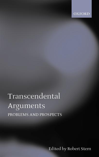 Transcendental Arguments Problems and Prospects