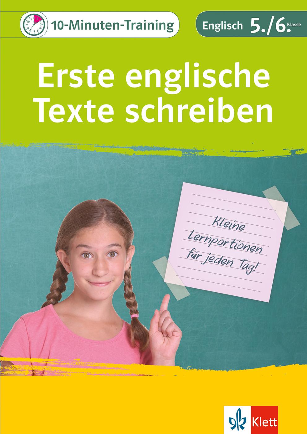 10-Minuten-Training Englisch Aufsatz: Erste englische Texte schreiben. 5./6. Klasse. Kleine Lernportionen für jeden Tag