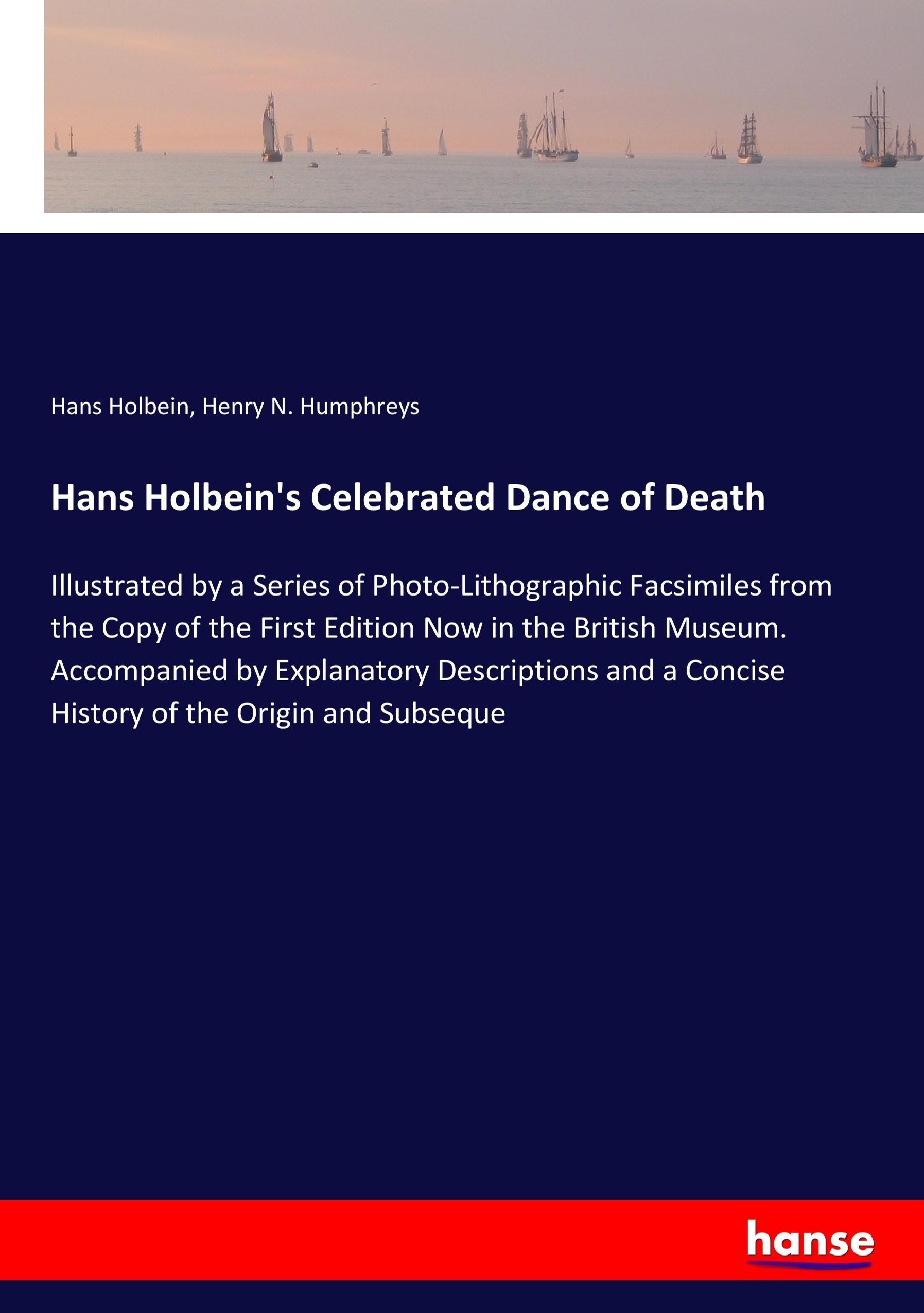 Hans Holbein's Celebrated Dance of Death