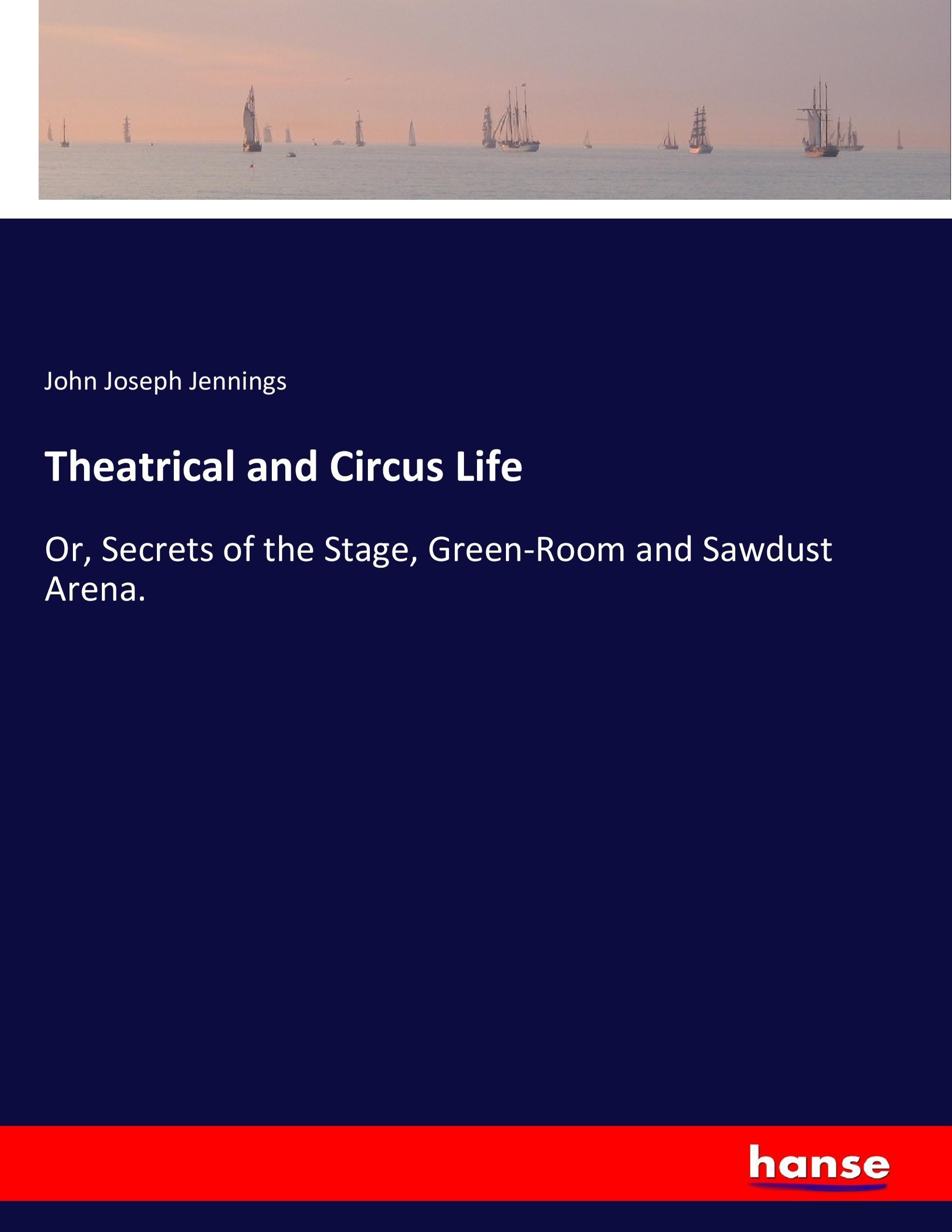 Theatrical and Circus Life