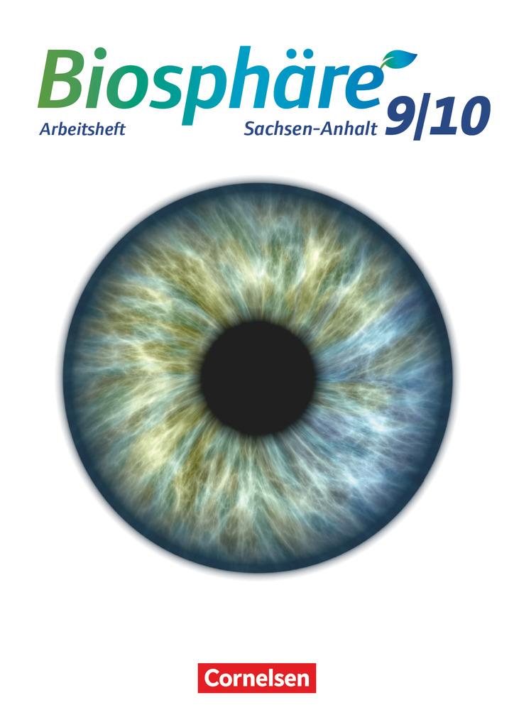 Biosphäre Sekundarstufe I  9./10. Schuljahr - Gymnasium Sachsen-Anhalt - Arbeitsheft