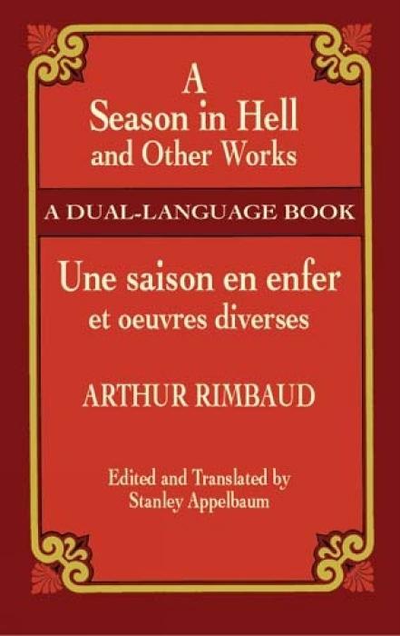 A Season in Hell and Other Works/Une Saison En Enfer Et Oeuvres Diverses