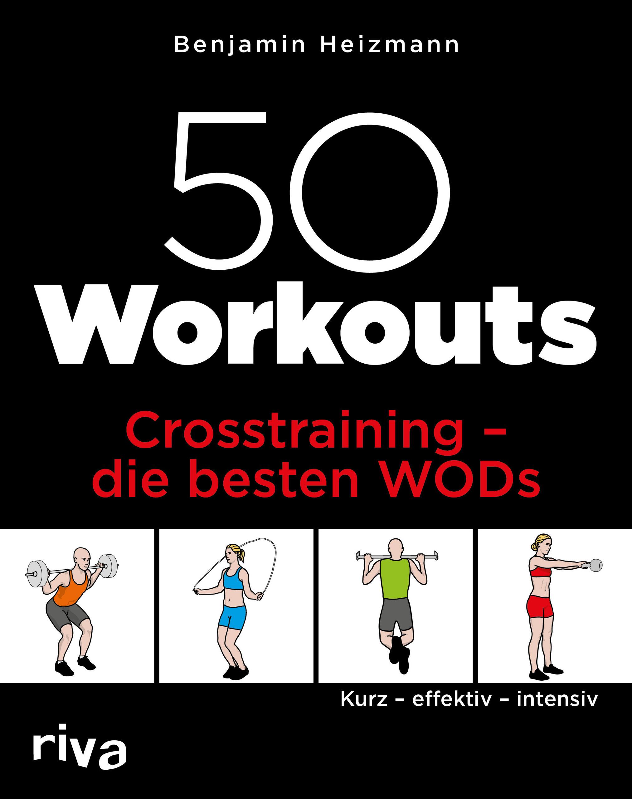 50 Workouts - Crosstraining - die besten WODs