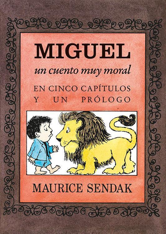 Miguel. Un cuento muy moral : en cinco capítulos y un prólogo