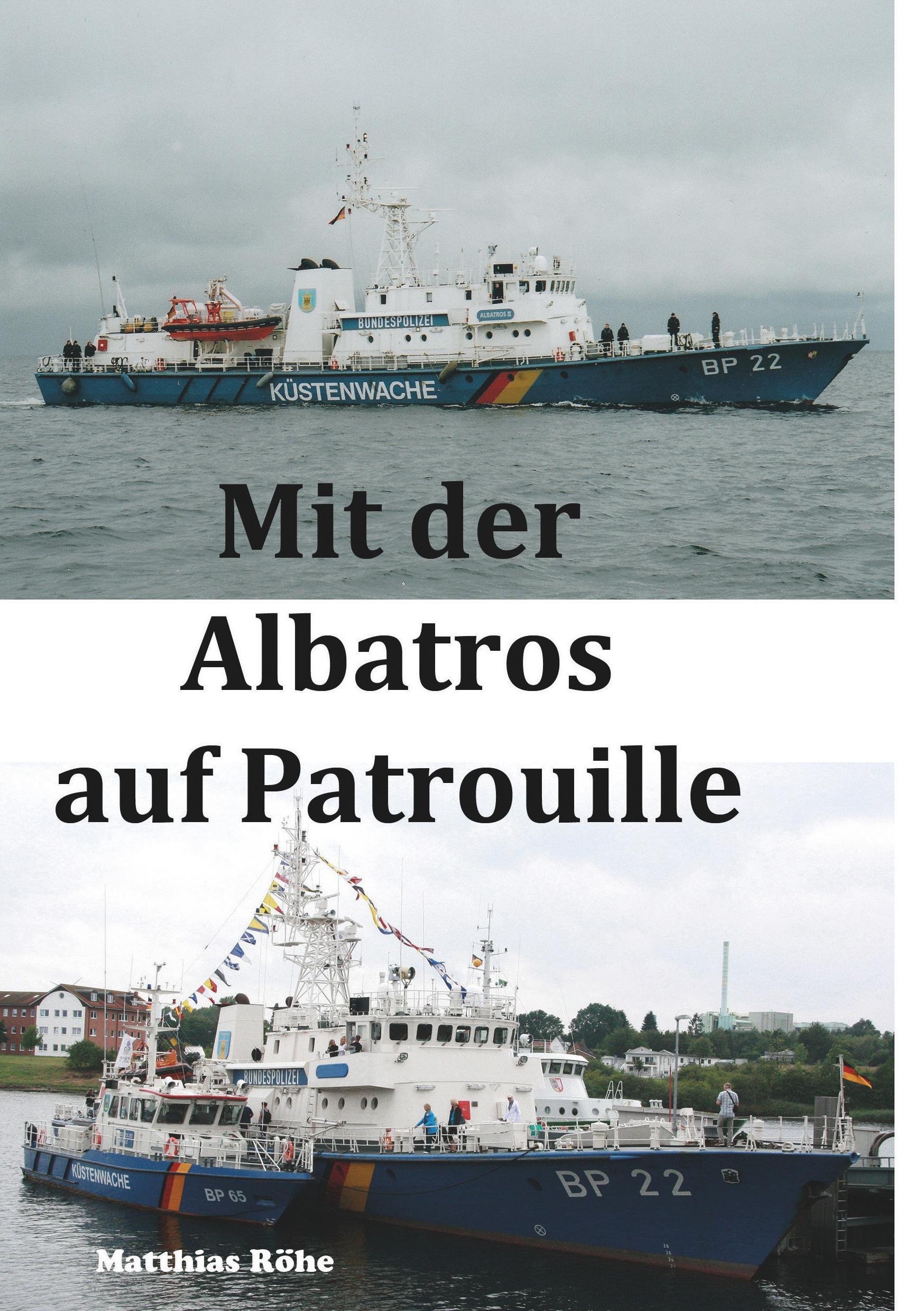 Mit der Albatros auf Patrouille