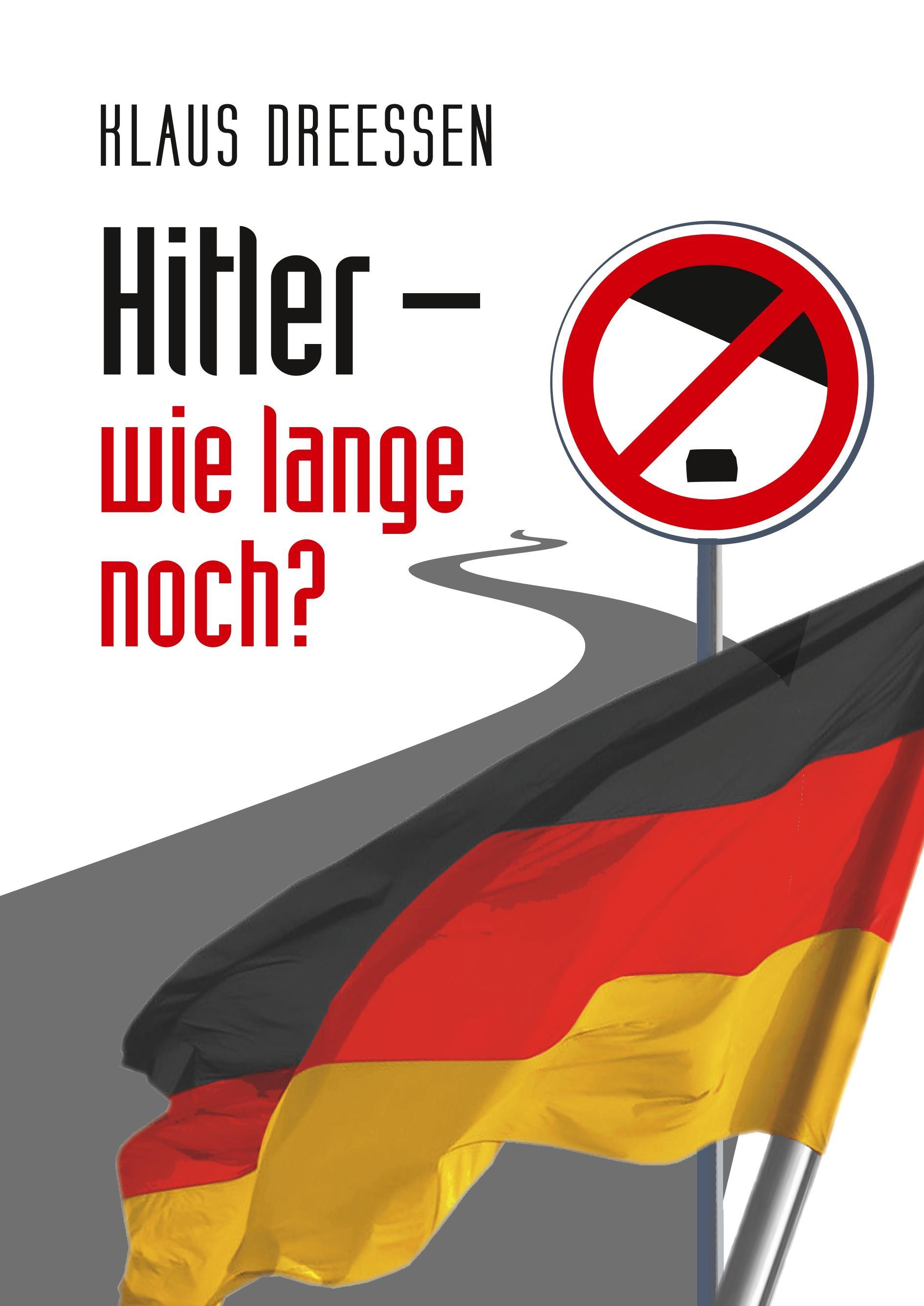 Hitler ¿ wie lange noch?