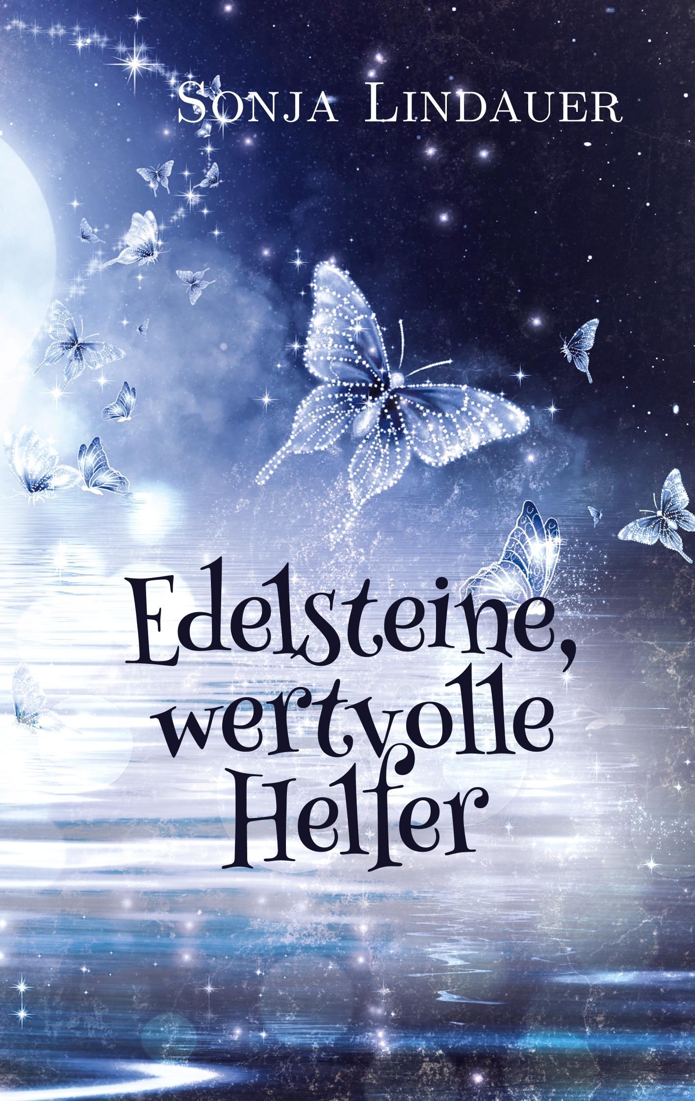 Edelsteine, wertvolle Helfer