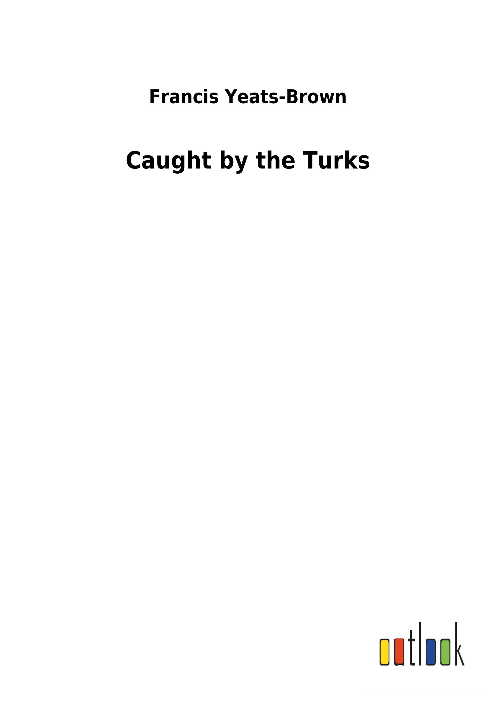 Caught by the Turks