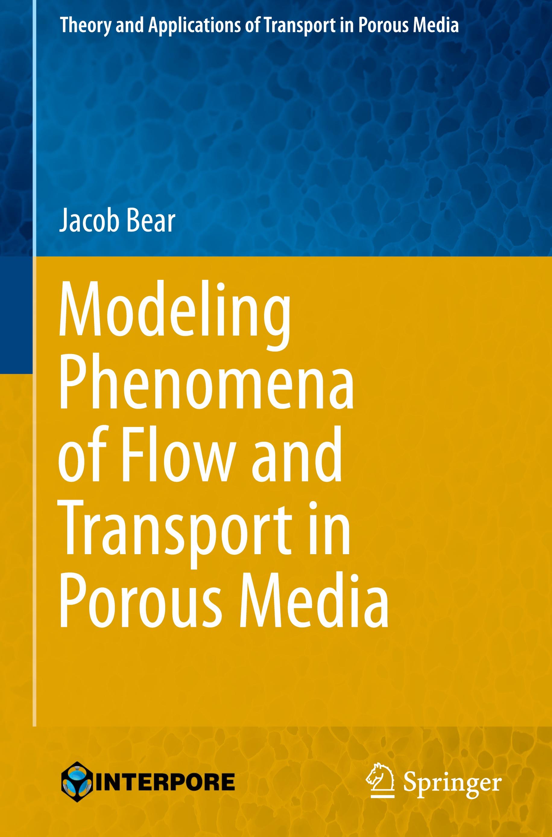 Modeling Phenomena of Flow and Transport in Porous Media