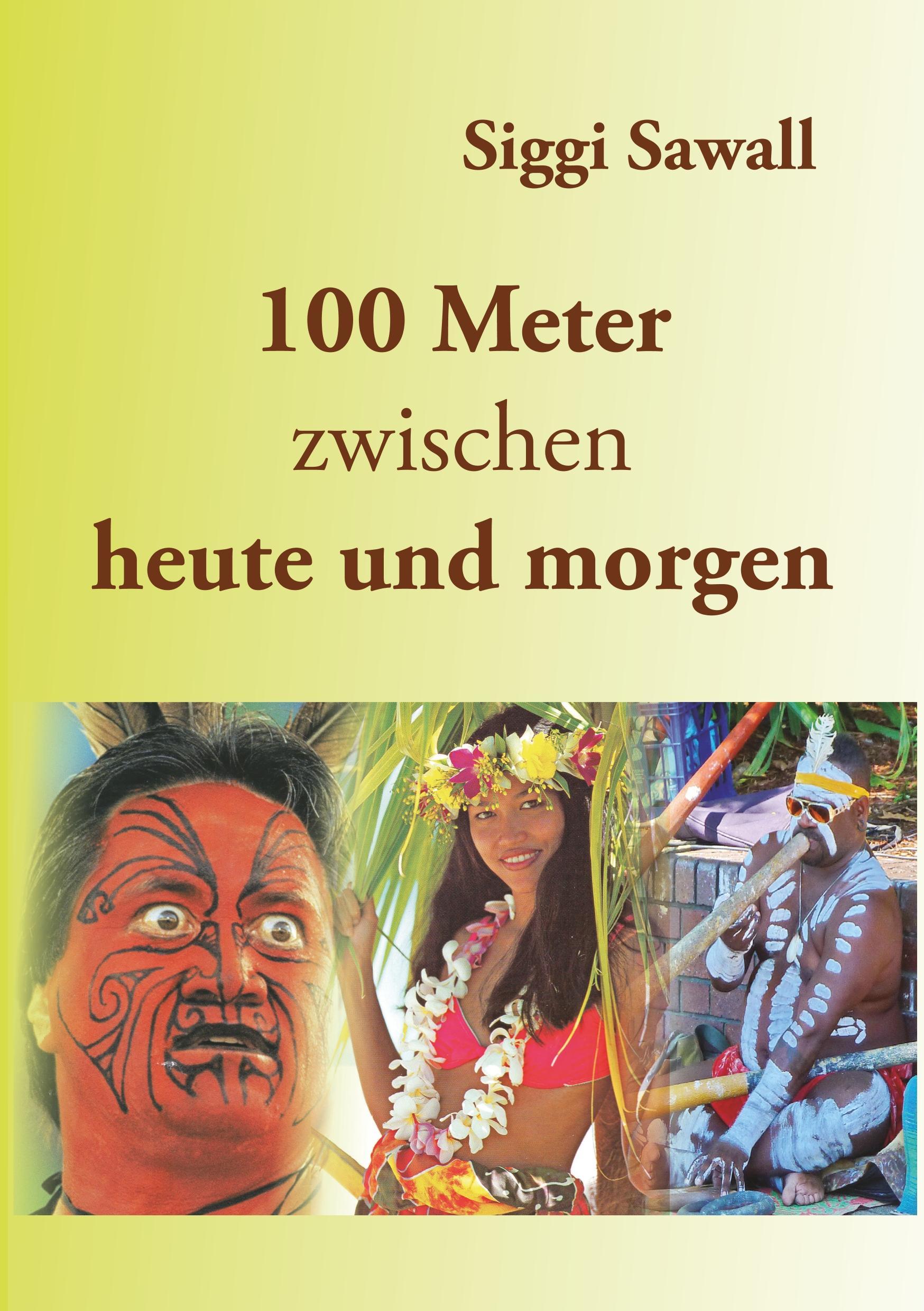 100 Meter zwischen heute und morgen