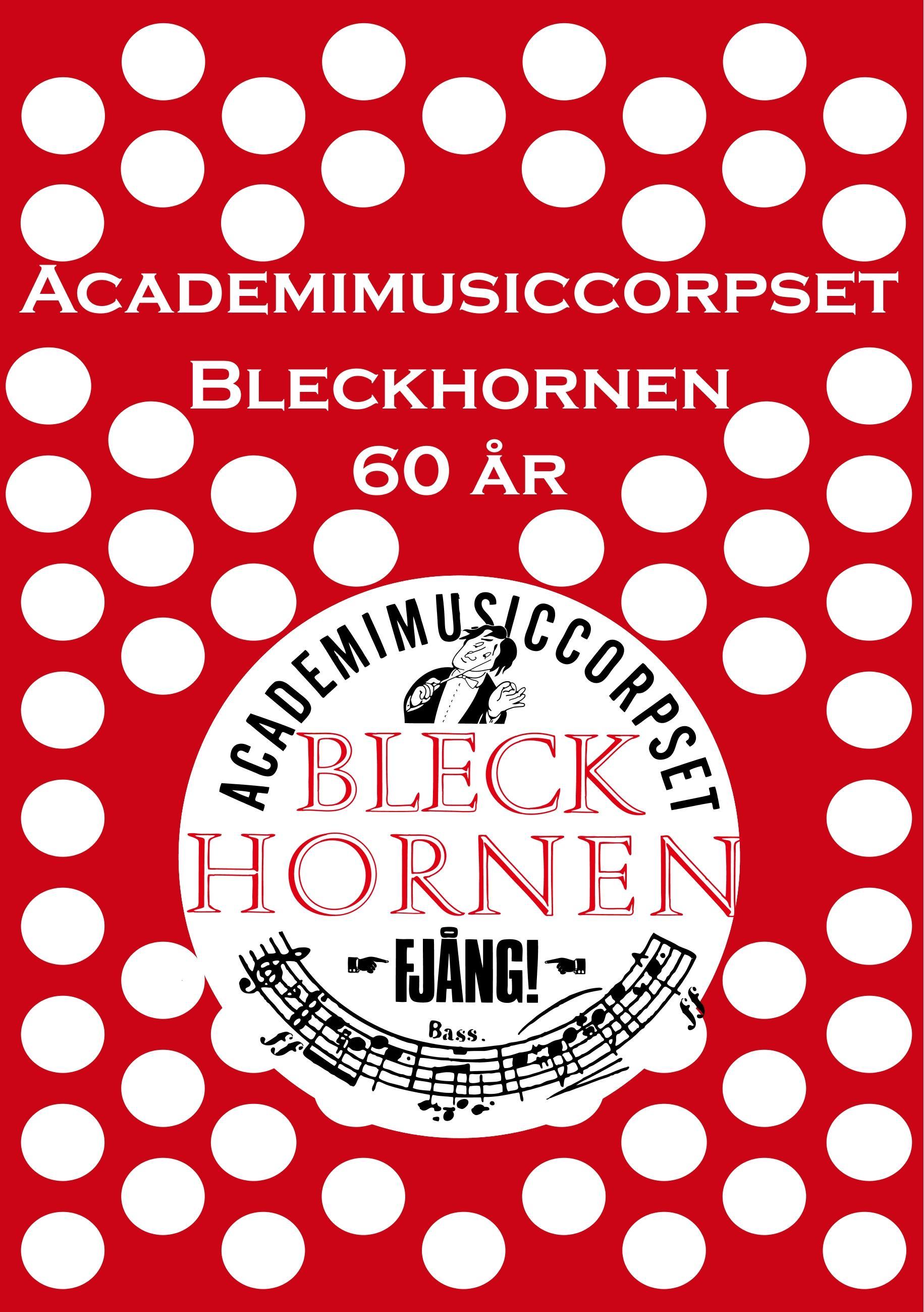 Academimusiccorpset Bleckhornen 60 år