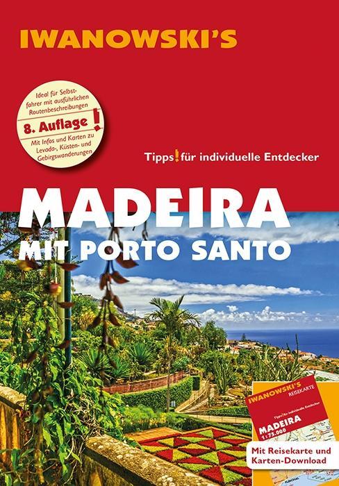 Madeira mit Porto Santo - Reiseführer von Iwanowski