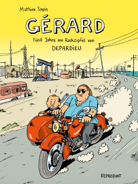 Gérard. Fünf Jahre am Rockzipfel von Depardieu.