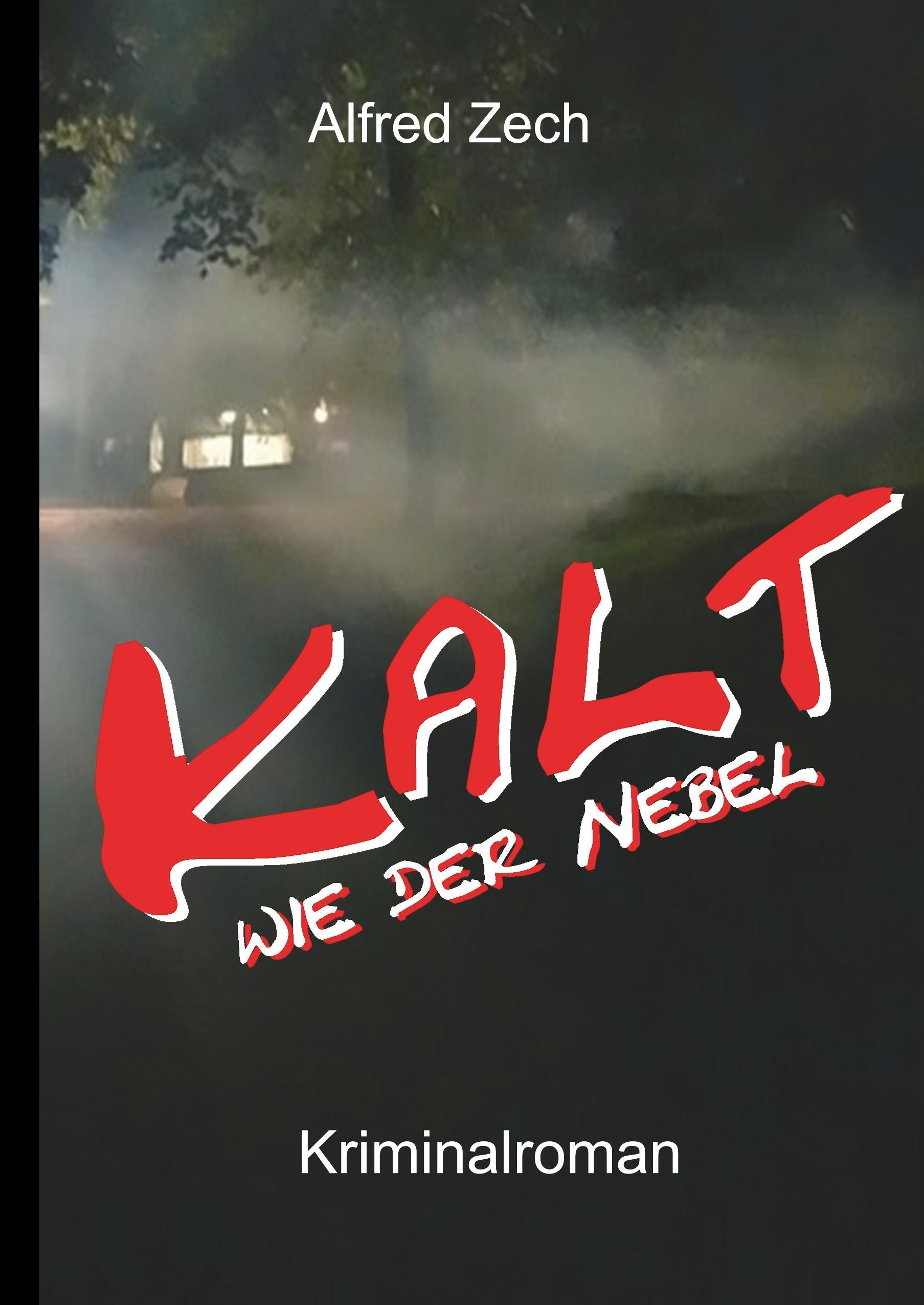 Kalt wie der Nebel ...