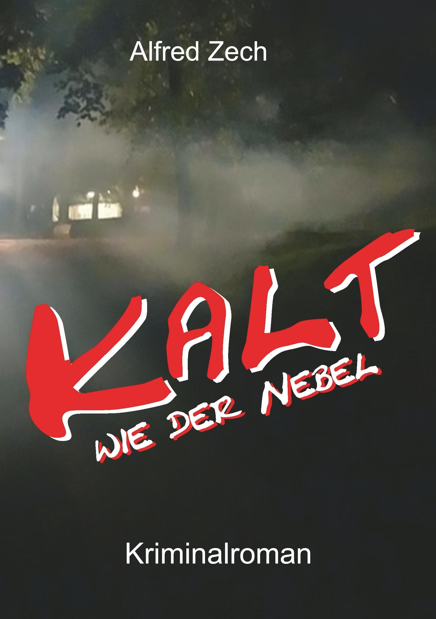 Kalt wie der Nebel ...