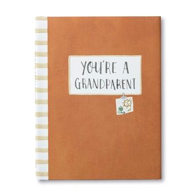 You're a Grandparent -- A Gift Book to Celebrate a Grandparent