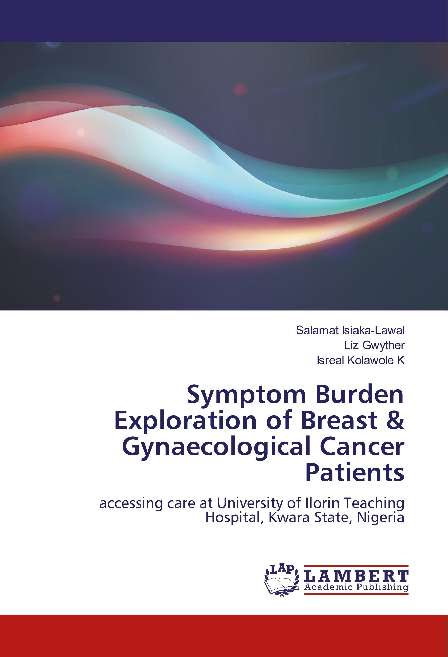 Symptom Burden Exploration of Breast & Gynaecological Cancer Patients