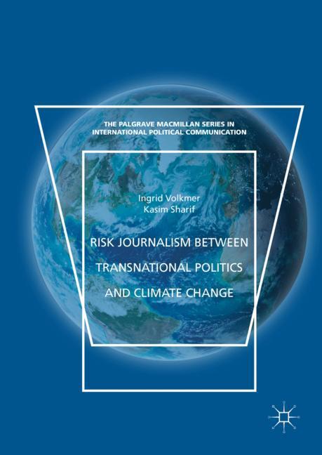 Risk Journalism between Transnational Politics and Climate Change