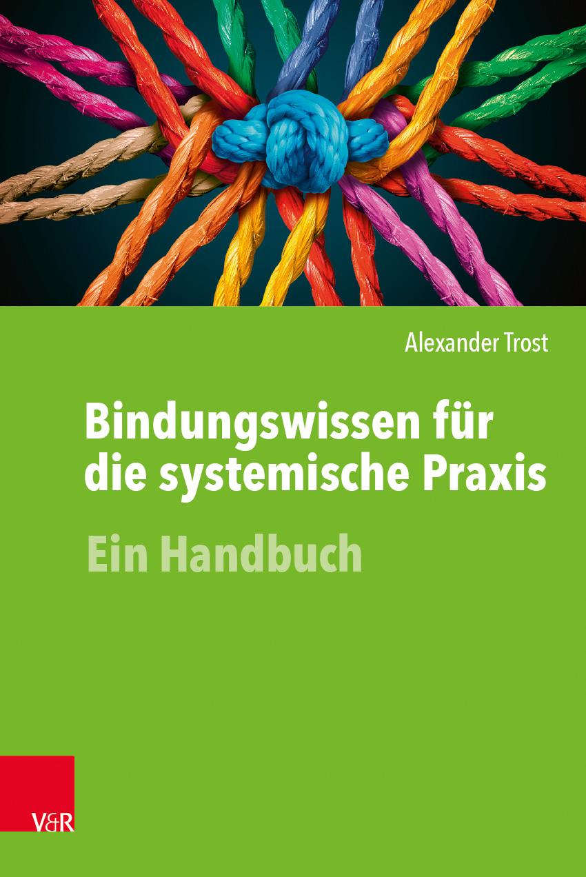 Bindungswissen für die systemische Praxis