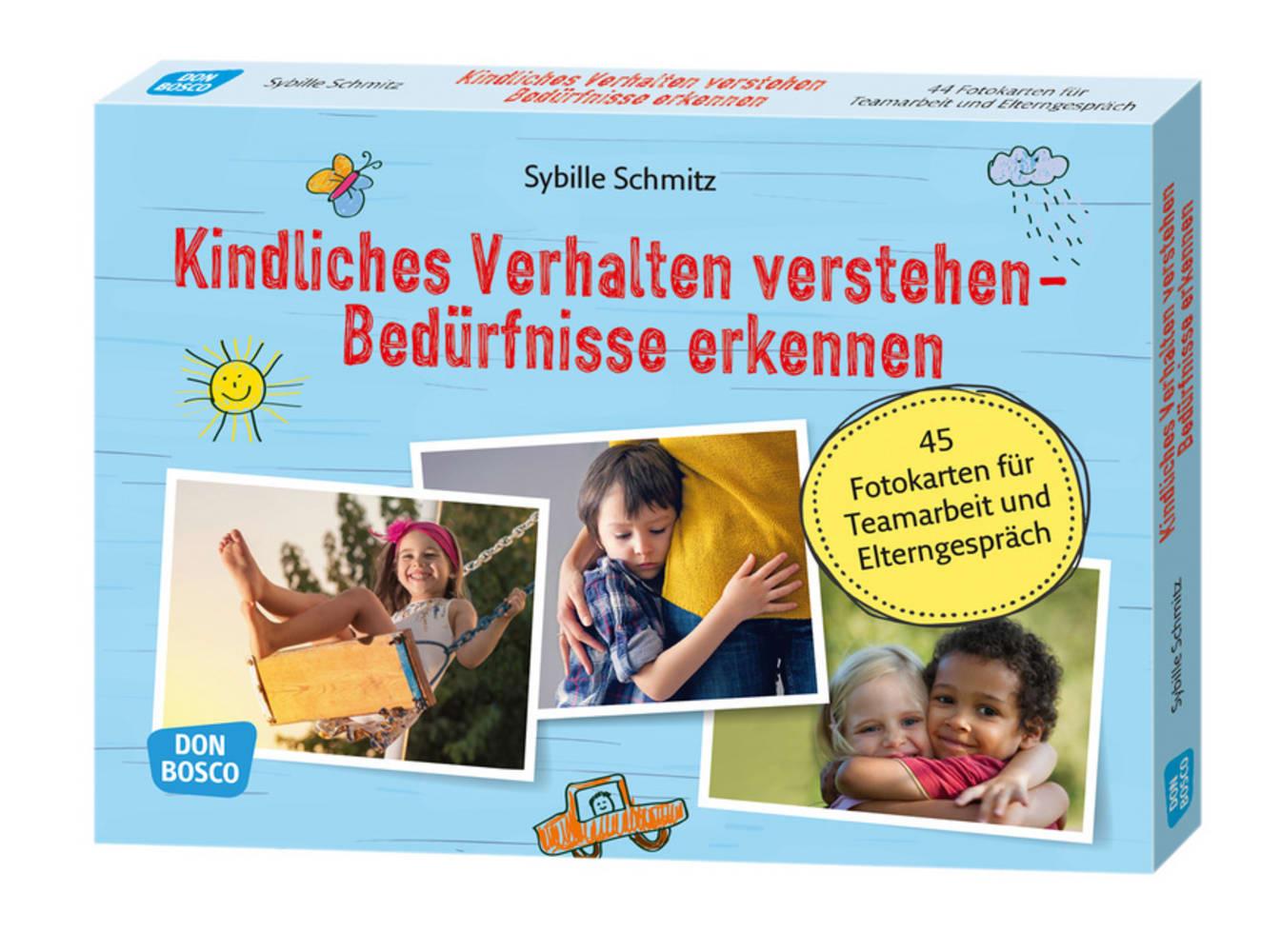 Kindliches Verhalten verstehen - Bedürfnisse erkennen