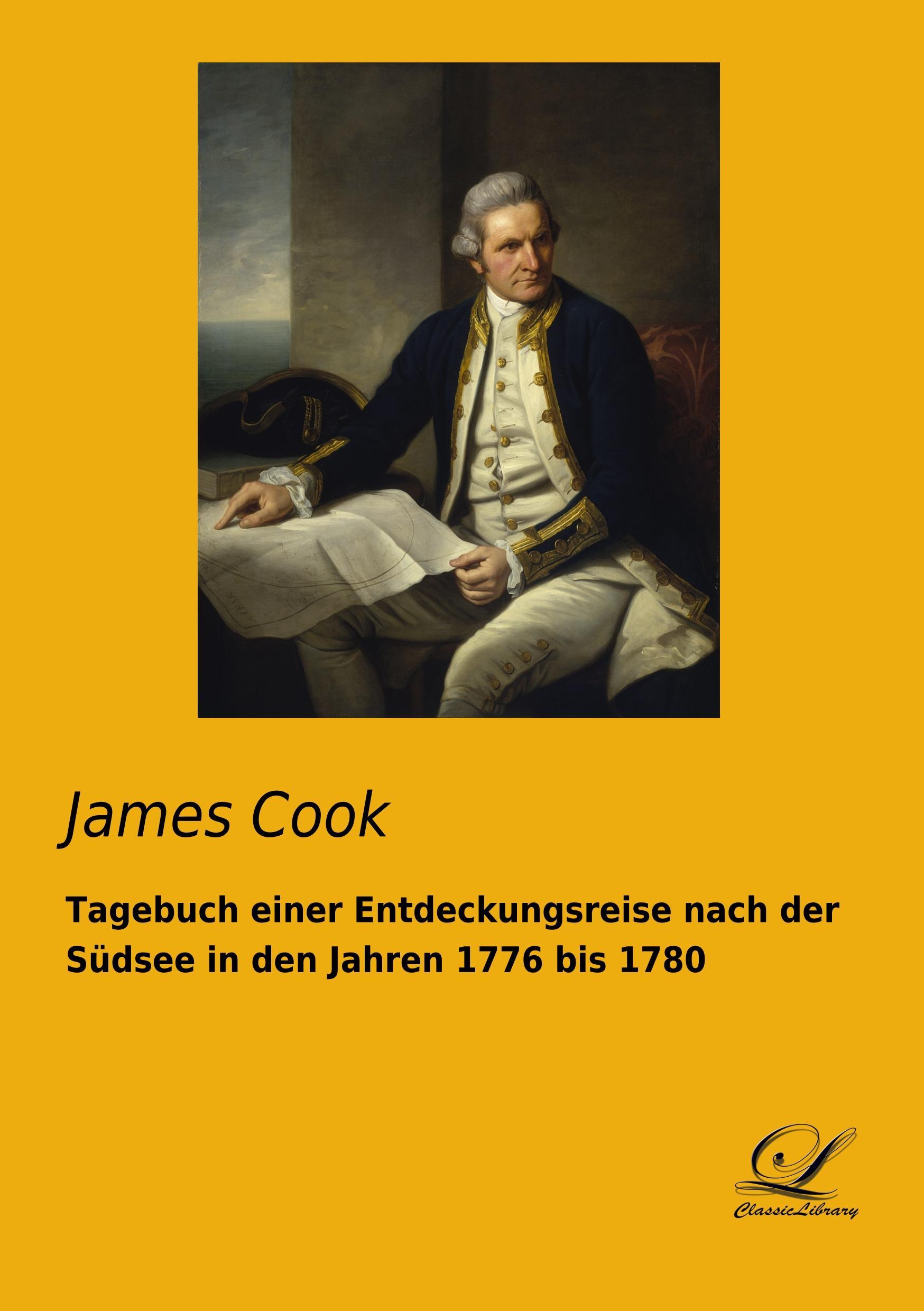 Tagebuch einer Entdeckungsreise nach der Südsee in den Jahren 1776 bis 1780