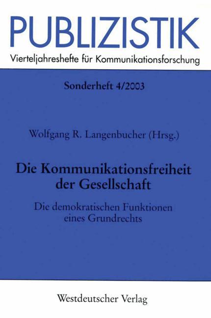 Die Kommunikationsfreiheit der Gesellschaft