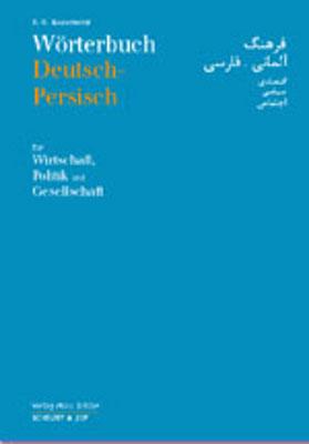 Wörterbuch Deutsch-Persisch für Wirtschaft, Politik und Gesellschaft