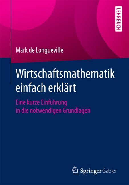 Wirtschaftsmathematik einfach erklärt