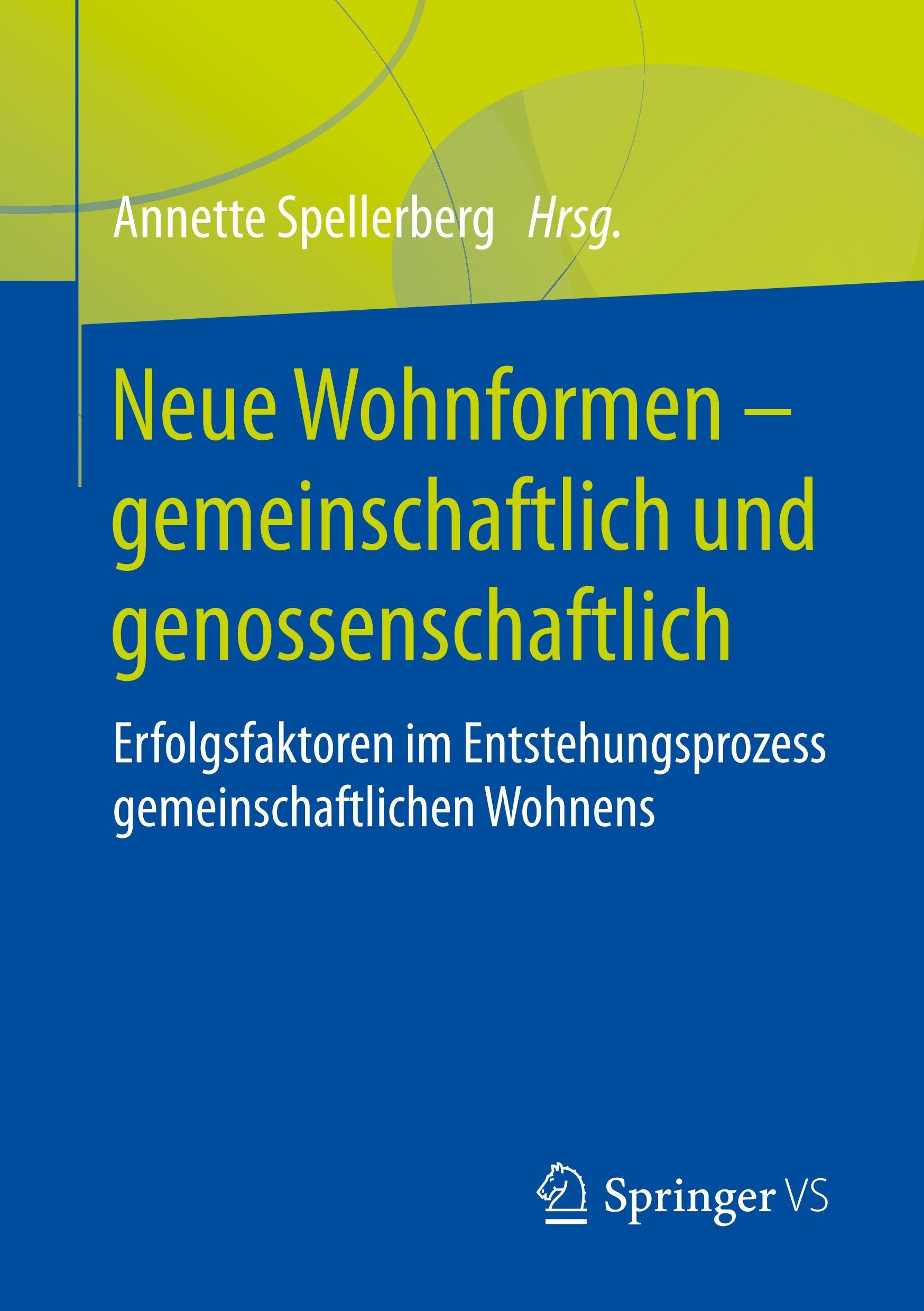 Neue Wohnformen ¿ gemeinschaftlich und genossenschaftlich