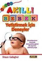 Akilli Bebek Yetistirmek Icin Deneyler