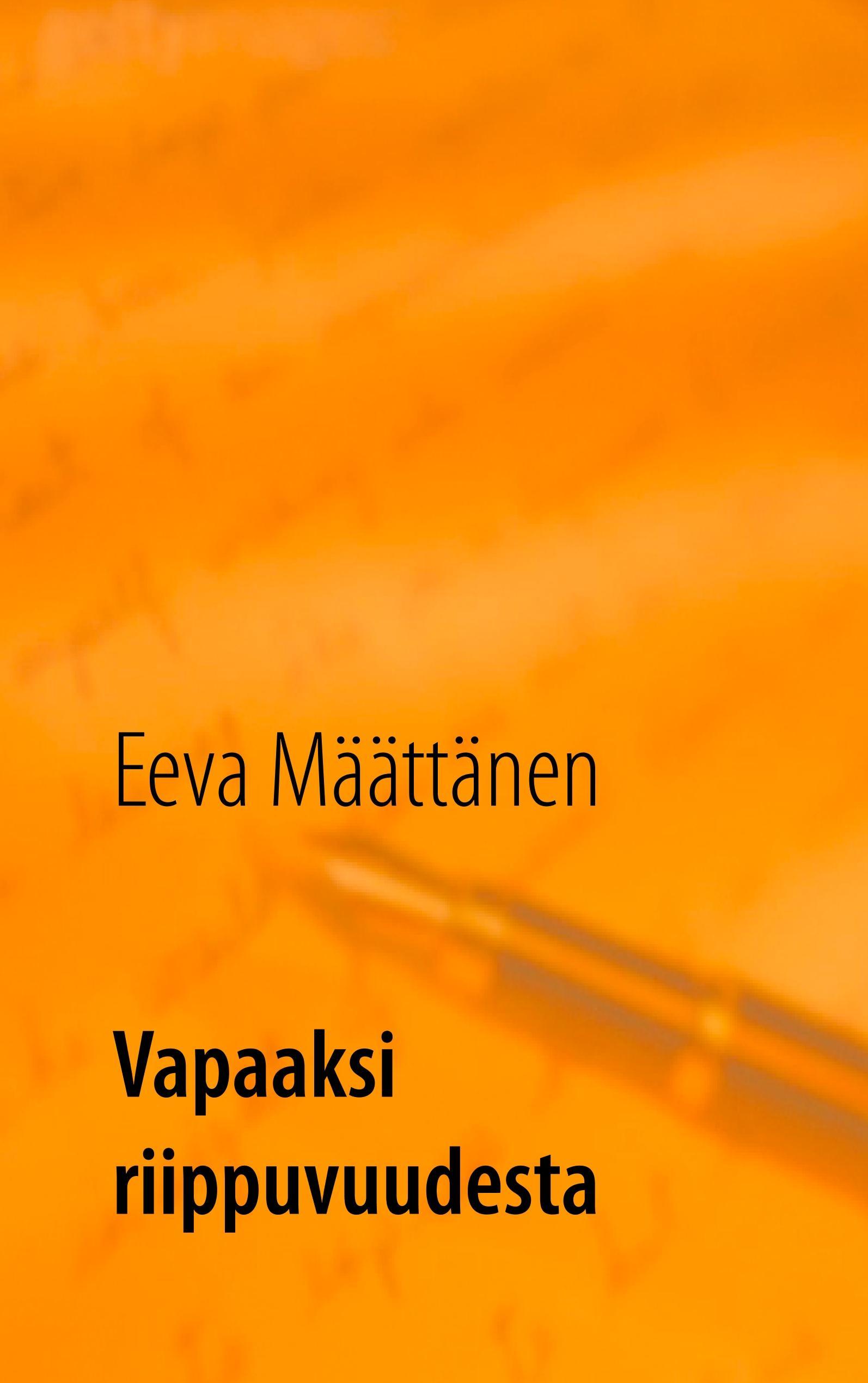 Vapaaksi riippuvuudesta