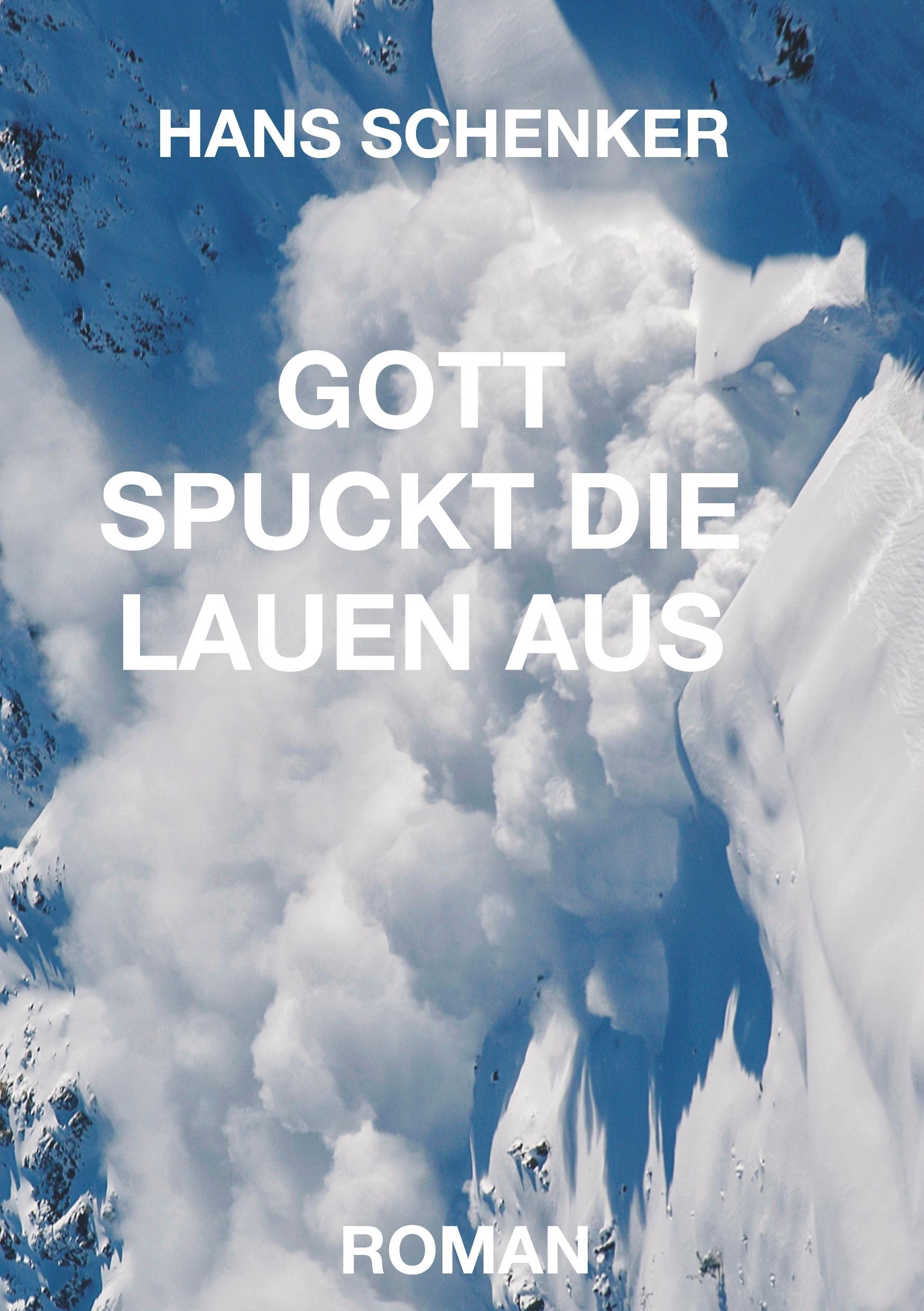 GOTT SPUCKT DIE LAUEN AUS