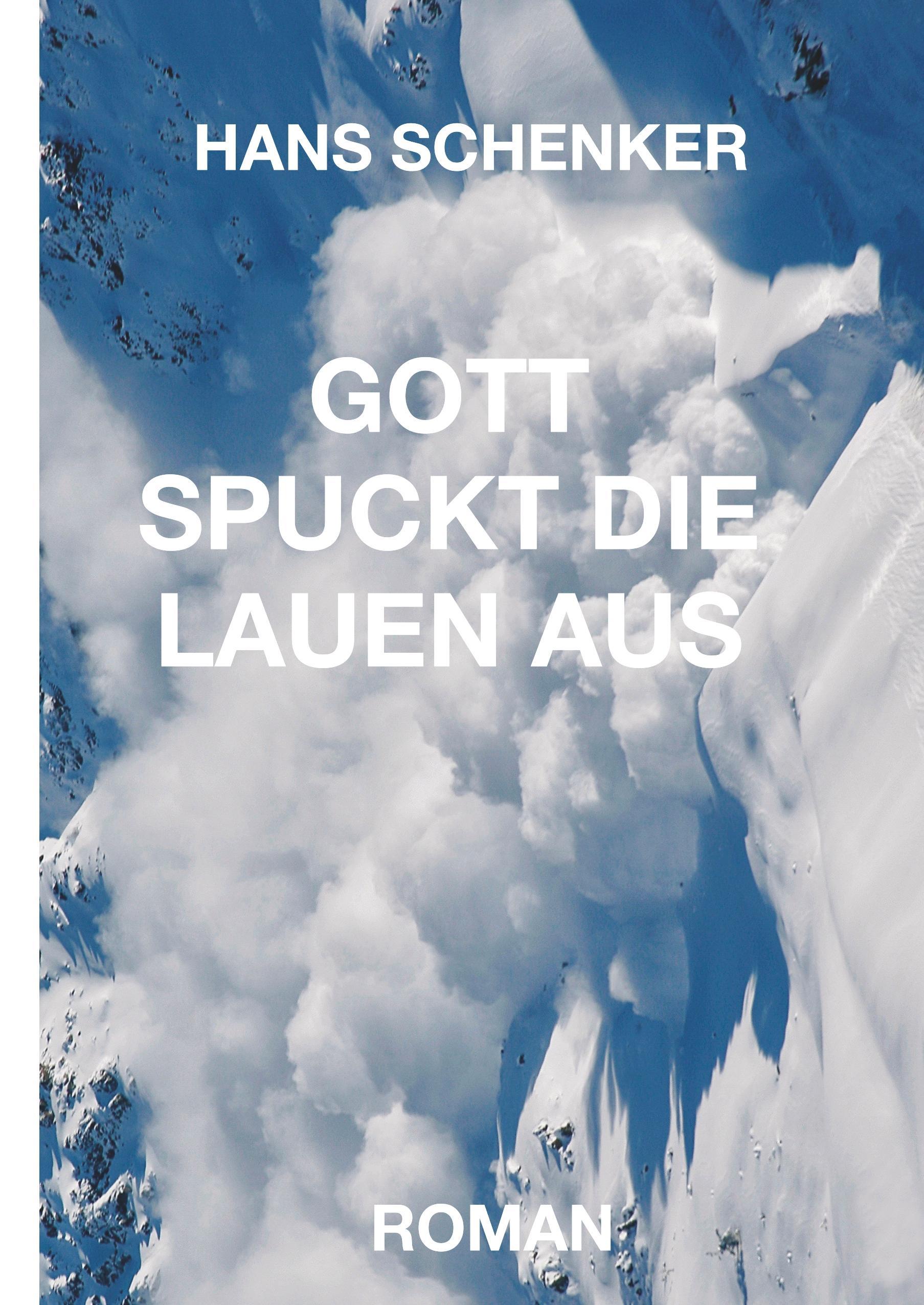 GOTT SPUCKT DIE LAUEN AUS