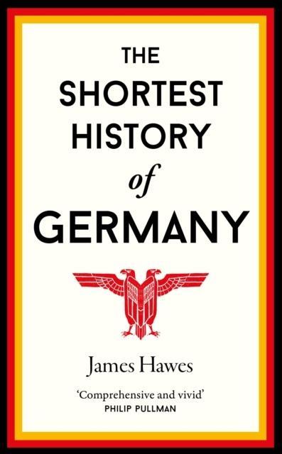 The Shortest History of Germany