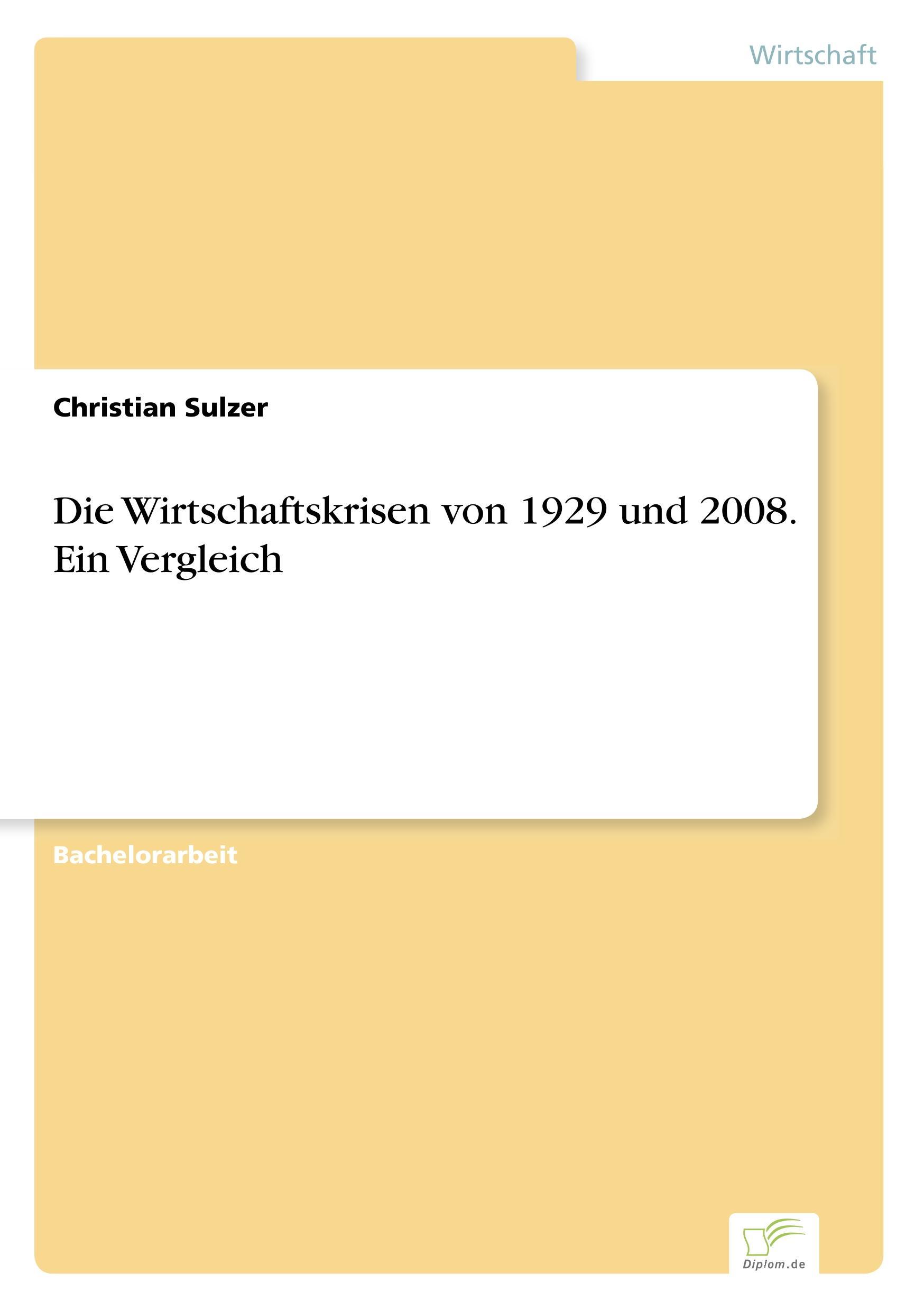 Die Wirtschaftskrisen von 1929 und 2008. Ein Vergleich