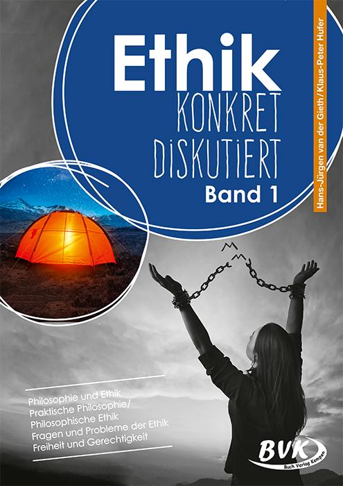 Ethik: konkret diskutiert Band 1