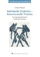 Individuelle Freiheiten ¿ heterosexuelle Normen