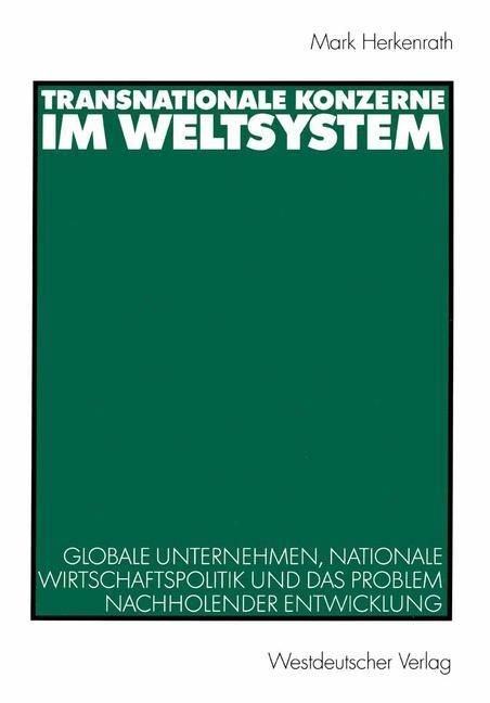 Transnationale Konzerne im Weltsystem